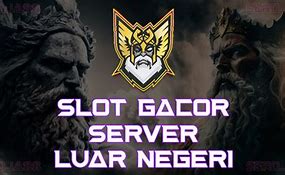 Cara Daftar Akun Slot Gacor Server Luar Negeri Terbaru